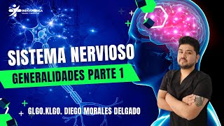 Sistema Nervioso  Generalidades  Parte 1  KlgoGlgo Diego Morales [upl. by Gerik]