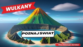 Odkrywamy Tajemnice Wulkanów Wulkany Film dla dzieci filmydladzieci [upl. by Eetnuahs598]