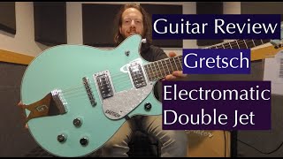 Gretsch G5237 Electromatic Double Jet  Players Review [upl. by Lazaro]