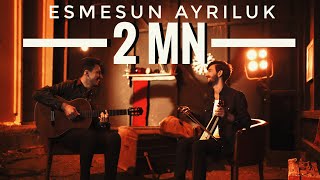 Serkan amp Buğrahan  Esmesun Ayrıluk Official Video [upl. by Deva]