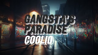 Coolio  Gangstas Paradise feat LV Lyrics [upl. by Bailey202]