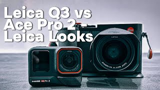 Real comparison Leica Looks – Ace Pro 2 vs Leica Q3 [upl. by Aurelie]