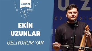 Ekin Uzunlar  Geliyorum yar [upl. by Schnapp]