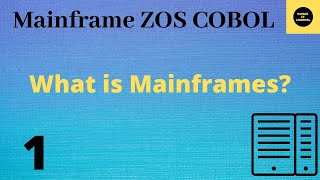 What is Mainframes  Mainframe COBOL Tutorial  Part 1 COBOL [upl. by Jorgan58]