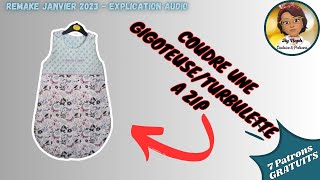 TUTO  Coudre une Gigoteuse avec zip  7 PATRONS GRATUITS GD PREMA 40cm à 36 mois  REMAKE 2023 [upl. by Apur]