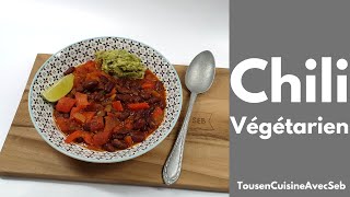 CHILI VÉGÉTARIEN un délice sans viande Tous en cuisine avec Seb [upl. by Ailahk]