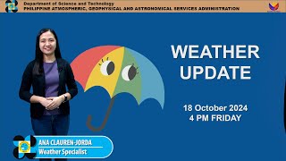 Public Weather Forecast issued at 4PM  October 18 2024  Friday [upl. by Aliemaj781]