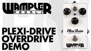 Wampler  PlexiDrive Heritage Series British Overdrive Demo at GAK [upl. by Asilrac35]