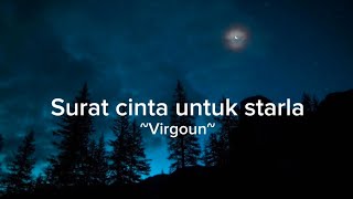 Virgoun  Surat cinta untuk starlaLirik [upl. by Nahgeam]