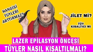 Lazer Epilasyon Öncesi Tüyler Ne ile Kısaltılmalı Uzunluğu Nasıl Olmalı [upl. by Luar90]