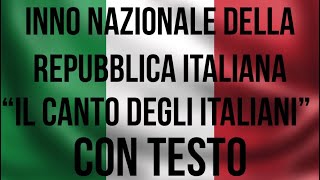 Fratelli dItalia Inno Nazionale della Repubblica Italiana con testo National Anthem of Italy [upl. by Nnauol]