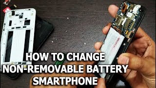 How to Change Non Removable Battery [upl. by Esirtal]