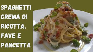 PASTA CON LE FAVE FRESCHE ALLA SICILIANA  Cremosa Con ricotta e pancetta [upl. by Eiggem]