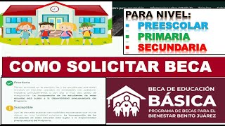 Como SOLICITAR BECA BENITO JUAREZ 2023 PRESCOLARPRIMARIASECUNDARIA PASO A PASO [upl. by Baiel922]