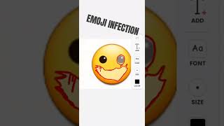 INFECTION OF EMOJI [upl. by Milissent]