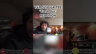 YampR SLUGGA TEE “Frest Out” reaction shorts sideshowjay [upl. by Buckels]