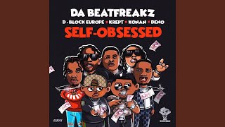 Da Beatfreakz ft D Block Europe x Krept amp Konan x Deno  SelfObsessed clean version [upl. by Alihs219]