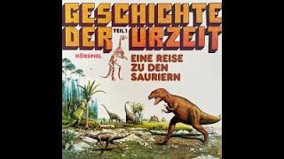 1 Geschichte der Urzeit  Eine Reise zu den Sauriern Hörspiel [upl. by Shaum]