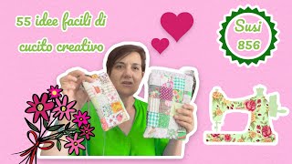 55 IDEE facili di cucito creativo per principianti  Riepilogo video utili e facili Susi 856 [upl. by Sucam]