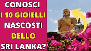 SCOPRI LE MERAVIGLIE DELLO SRI LANKA TOP 10 DESTINAZIONI  CONSIGLI DI VIAGGIO [upl. by Anstice]