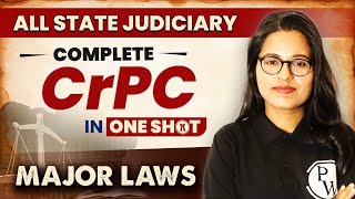 CrPC Code of Criminal Procedure One Shot  Major Law  State Judiciary Exam [upl. by Delmor]