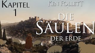 Ken Follett Die Säulen der Erde  Kapitel 1  XT Mood Play [upl. by Stieglitz]