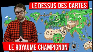 Le dessus des cartes  Le royaume Champignon [upl. by Elnore]