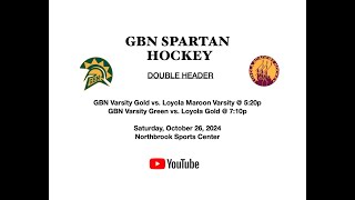 GBN SPARTAN HOCKEY vs Loyola Academy  10262024 [upl. by Neenej224]