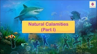 Natural Calamities  Science For Kids  Periwinkle [upl. by Yorel567]