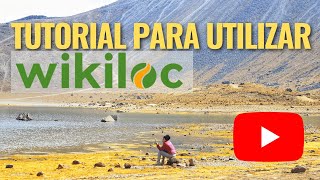 Tutorial para utilizar wikiloc [upl. by Nayrb]