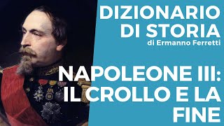 Napoleone III il crollo e la fine [upl. by Ahcmis974]