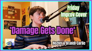 ⭐My Very Random Cover of Damage Gets Done  Hozier amp Brandi Carlile🎹 [upl. by Kirat235]