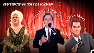 Huysuz ve Tatlı Kadın 17 Bölüm  Konuk Atilla Saral [upl. by Arhna466]