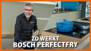 Temperatuur gestuurd koken met Bosch PerfectFry Plus  Expert [upl. by Natek]