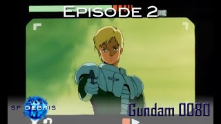 A Look at Gundam 0080 War in the Pocket Episode 2 [upl. by Quartus]