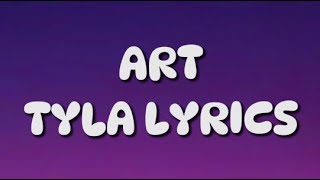 Art Tyla Lyrics [upl. by Webb]