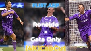 Ronaldo × Gata Only  2017 Ronaldo  4KCapCut ●FLISTAEP●ronaldofootballgataonlyrealmadrid [upl. by Gnivri410]