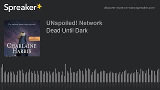 Dead Until Dark [upl. by Weitzman]