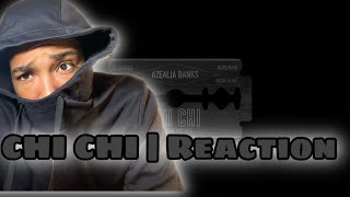 Azealia Banks  Chi Chi  Reaction [upl. by Adiell592]