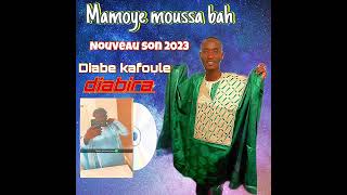 Mamoye moussa bah  diabé kafoule gaye  2023 [upl. by Atnima]