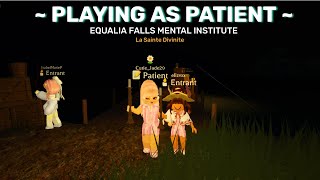 PLAYING AS A PATIENT • La Sainte Divinité • Equalia Falls Mental Institute [upl. by Henebry]