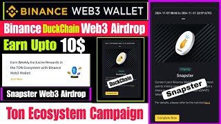 Binance Web3 Duchain Airdrop  Binance Ton Ecosystem  Binace Snapster Airdrop  Binace Web3 Airdrop [upl. by Lananna700]