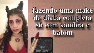 kemelly santos fazendo make de diaba apenas com batom e sombra [upl. by Glanti831]