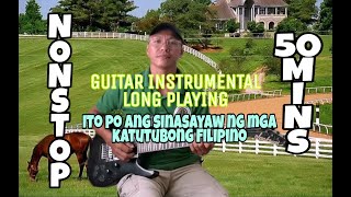 PHILIPPINE FOLK SONG GUITAR INSTRUMENTAL LONG PLAYING 50MINS Cover by Ren Bhals [upl. by Refanej]