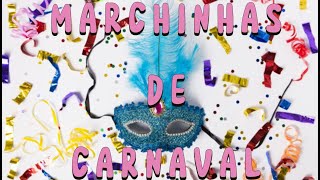 MARCHINHA DE CARNAVAL  SÓ AS MELHORES [upl. by Neehar]