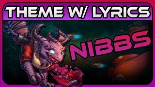 Awesomenauts  Nibbs Theme Wlyrics [upl. by Rebba]