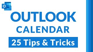 Top 25 Microsoft Outlook Calendar Tips and Tricks [upl. by Homer]