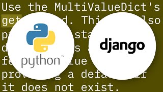 django MultiValueDictKeyError error how do I deal with it [upl. by Humfrid]