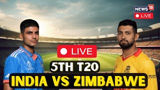 India Vs Zimbabwe LIVE T20 Match  India Vs Zimbabwe LIVE Scoreboard  India Zimbabwe LIVE N18G [upl. by Eido]