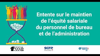 vidéo dinformation sur lentente sur le maintien de léquité salariale [upl. by Okime]